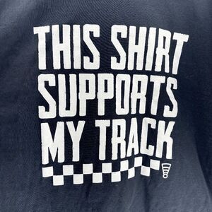 Thisshirtsupportsmytrack.com RC Shirt Size 3XL Pro-Line Hobbywing Tekno Protec